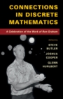 Connections in Discrete Mathematics : A Celebration of the Work of Ron Graham - eBook