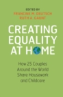 Creating Equality at Home : How 25 Couples around the World Share Housework and Childcare - eBook