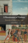 A Renaissance of Violence : Homicide in Early Modern Italy - eBook