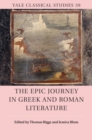 The Epic Journey in Greek and Roman Literature - eBook