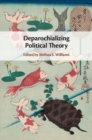 Deparochializing Political Theory - eBook
