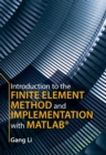 Introduction to the Finite Element Method and Implementation with MATLAB(R) - eBook