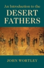 Introduction to the Desert Fathers - eBook