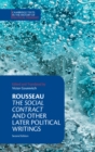 Rousseau: The Social Contract and Other Later Political Writings - eBook