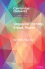 Singapore : Identity, Brand, Power - eBook