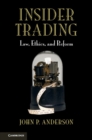 Insider Trading : Law, Ethics, and Reform - eBook
