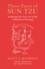 Three Faces of Sun Tzu : Analyzing Sun Tzu's Art of War, A Manual on Strategy - eBook