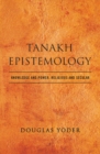 Tanakh Epistemology : Knowledge and Power, Religious and Secular - eBook