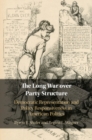Long War over Party Structure : Democratic Representation and Policy Responsiveness in American Politics - eBook
