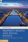 Property Rights and Social Justice : Progressive Property in Action - eBook