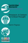 Dinosaurs : A Catalyst for Critical Thought - eBook