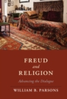 Freud and Religion : Advancing the Dialogue - eBook