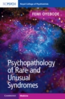Psychopathology of Rare and Unusual Syndromes - eBook