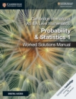 Cambridge International AS & A Level Mathematics Probability & Statistics 1 Worked Solutions Manual with Digital Access - Book
