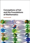 Conceptions of Set and the Foundations of Mathematics - eBook