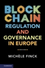 Blockchain Regulation and Governance in Europe - eBook