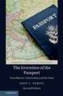 Invention of the Passport : Surveillance, Citizenship and the State - eBook