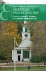 The Cambridge Companion to American Protestantism - eBook