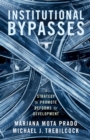 Institutional Bypasses : A Strategy to Promote Reforms for Development - eBook