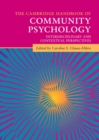 The Cambridge Handbook of Community Psychology : Interdisciplinary and Contextual Perspectives - eBook