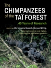 Chimpanzees of the Tai Forest : 40 Years of Research - eBook