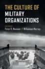 The Culture of Military Organizations - eBook