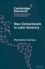 Neo-extractivism in Latin America : Socio-environmental Conflicts, the Territorial Turn, and New Political Narratives - eBook