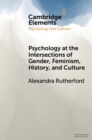 Psychology at the Intersections of Gender, Feminism, History, and Culture - eBook