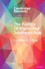 Politics of Rights and Southeast Asia - eBook