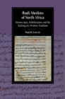 Ibadi Muslims of North Africa : Manuscripts, Mobilization, and the Making of a Written Tradition - eBook