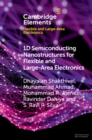 1D Semiconducting Nanostructures for Flexible and Large-Area Electronics : Growth Mechanisms and Suitability - eBook