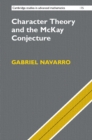 Character Theory and the McKay Conjecture - eBook