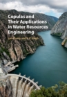 Copulas and their Applications in Water Resources Engineering - eBook