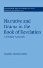 Narrative and Drama in the Book of Revelation : A Literary Approach - eBook