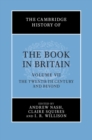 The Cambridge History of the Book in Britain: Volume 7, The Twentieth Century and Beyond - eBook