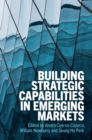 Building Strategic Capabilities in Emerging Markets - eBook