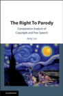 Right To Parody : Comparative Analysis of Copyright and Free Speech - eBook