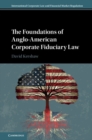The Foundations of Anglo-American Corporate Fiduciary Law - eBook