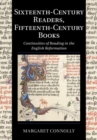 Sixteenth-Century Readers, Fifteenth-Century Books : Continuities of Reading in the English Reformation - eBook