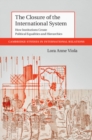 Closure of the International System : How Institutions Create Political Equalities and Hierarchies - eBook