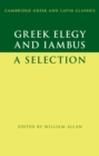 Greek Elegy and Iambus : A Selection - eBook