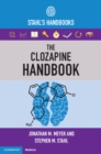 The Clozapine Handbook : Stahl's Handbooks - eBook