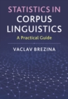 Statistics in Corpus Linguistics : A Practical Guide - eBook