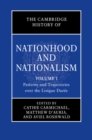 The Cambridge History of Nationhood and Nationalism: Volume 1, Patterns and Trajectories over the Longue Duree - eBook