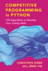 Competitive Programming in Python : 128 Algorithms to Develop your Coding Skills - eBook
