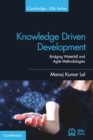Knowledge Driven Development : Bridging Waterfall and Agile Methodologies - eBook
