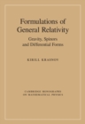 Formulations of General Relativity : Gravity, Spinors and Differential Forms - eBook