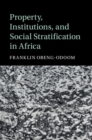 Property, Institutions, and Social Stratification in Africa - eBook