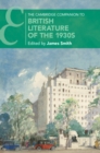 The Cambridge Companion to British Literature of the 1930s - Book
