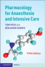 Pharmacology for Anaesthesia and Intensive Care - Book